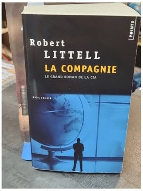 La Compagnie - Le Grand Roman de la CIA - Robert Littell