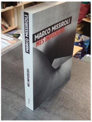 Mes impudeurs - Marco Missiroli