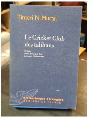 Le Cricket Club des talibans - Timeri N. Murari