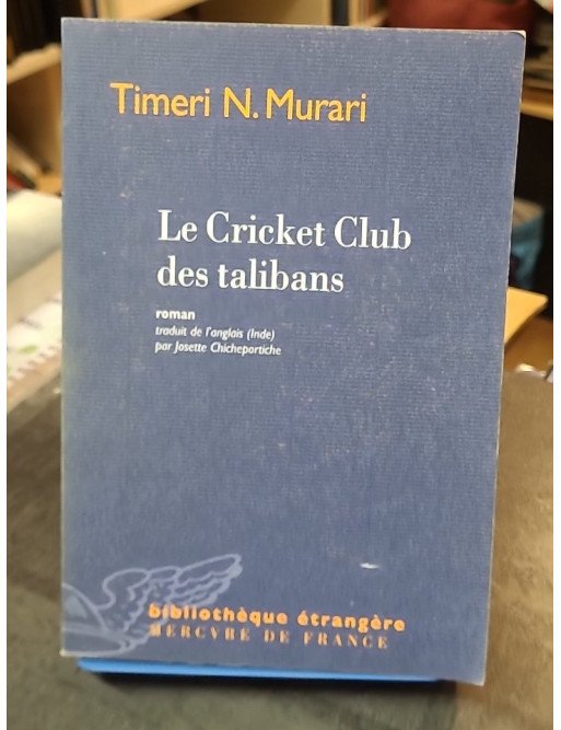Le Cricket Club des talibans - Timeri N. Murari