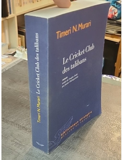 Le Cricket Club des talibans - Timeri N. Murari