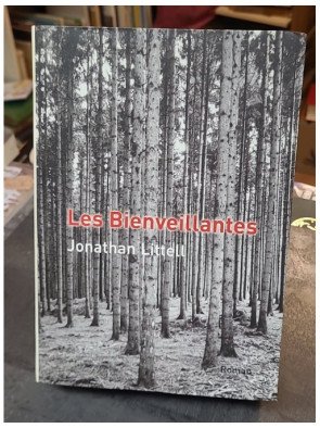 Les Bienveillantes - Jonathan Littell