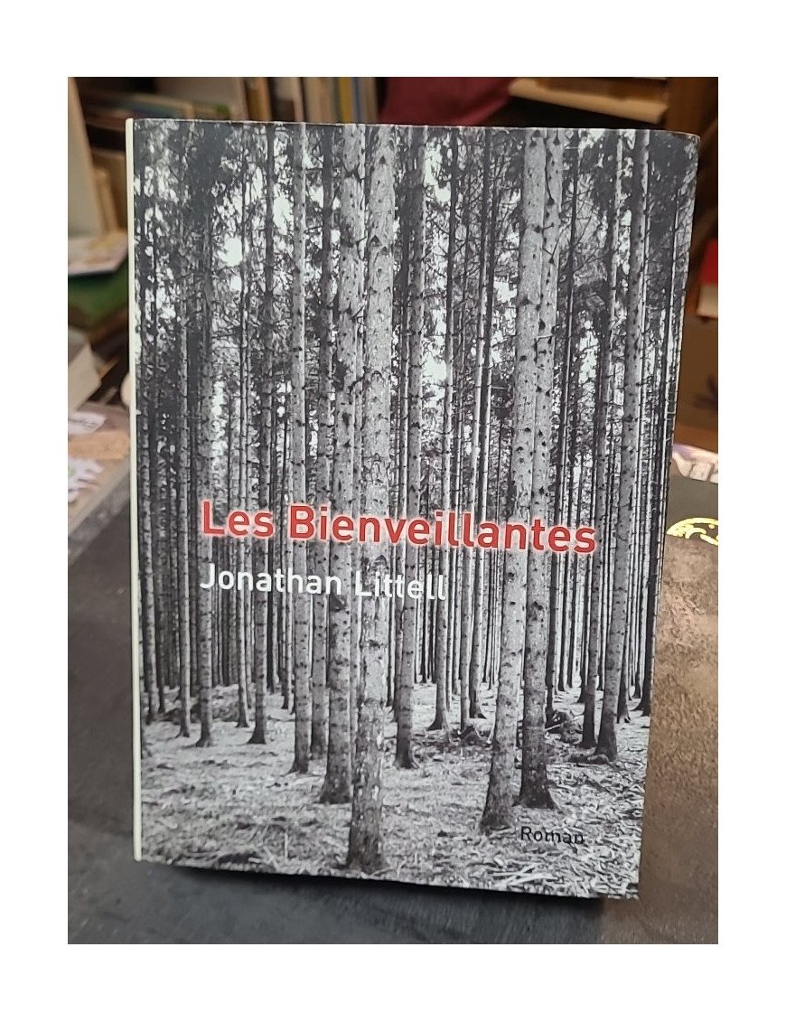 Les Bienveillantes - Jonathan Littell