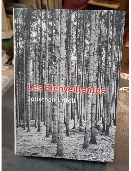 Les Bienveillantes - Jonathan Littell