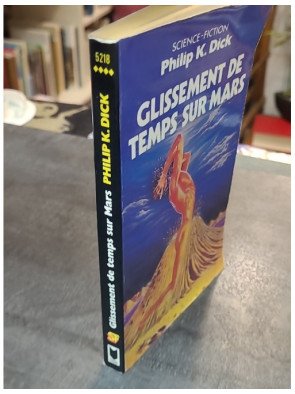Glissement de temps sur Mars - Philip K. Dick