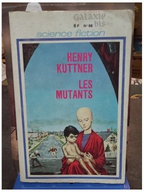 Les mutants - Le serviteur invisible - Parfums - Henry Kuttner