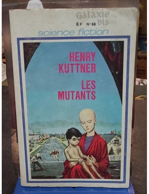 Les mutants - Le serviteur invisible - Parfums - Henry Kuttner