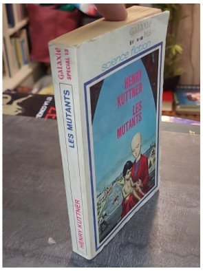 Les mutants - Le serviteur invisible - Parfums - Henry Kuttner