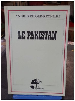 Le Pakistan - Annie Krieger-Krynicki