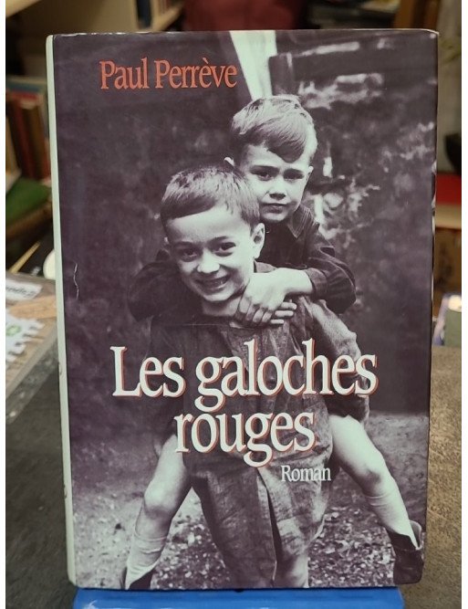 Les Galoches Rouges - Paul Perrève