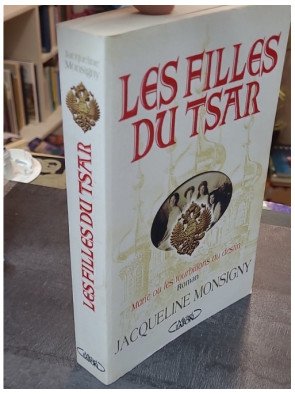 Les Filles Du Tsar - Marie Ou Les Tourbillons Du Destin - Jacqueline Monsigny