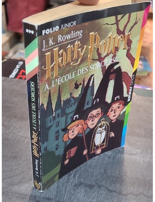 Harry Potter, tome 1 - Harry Potter à l'école des sorciers - Joanne K. Rowling