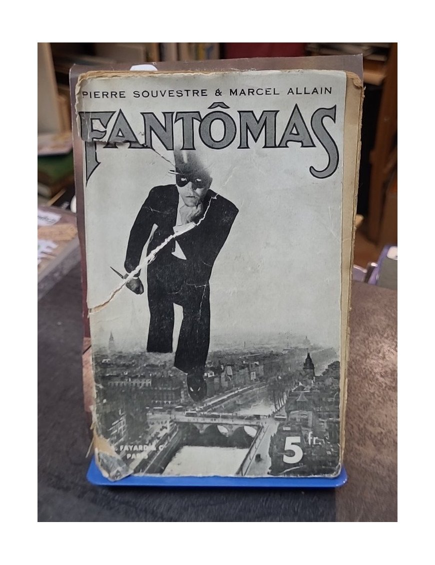 Fantomas de Pierre Souvestre et Marcel Allain avec la dedicasse de Allain Marcel
