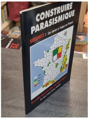 Construire parasismique : Guide sur le risque sismique