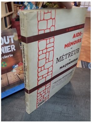 Aide-Mémoire du Métreur en Maçonnerie T.2. par Barbier