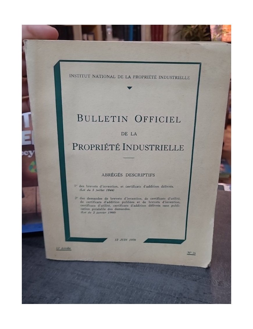 Bulletin officiel de la propriété industrielle n°24 du 12 juin 1970 - INPI