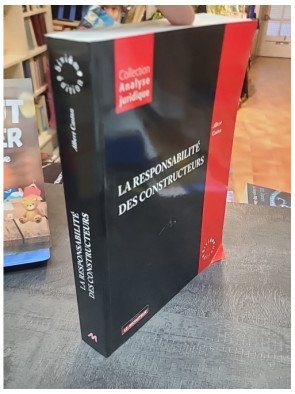 La responsabilité des constructeurs par Albert Caston
