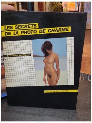 Les Secrets de la photo de charme par Jean-Pierre Bourgeois et Christine Drieux