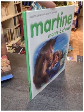 Martine, numéro 16 - Martine monte à cheval par Gilbert Delahaye et Marcel Marlier