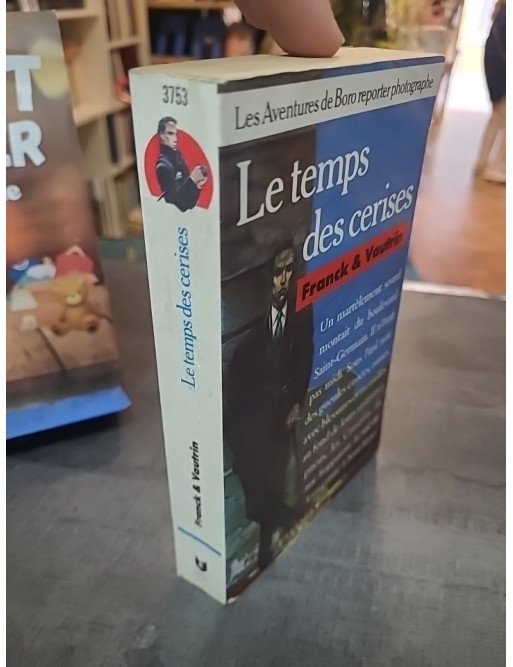 Le Temps Des Cerises de Dan Franck