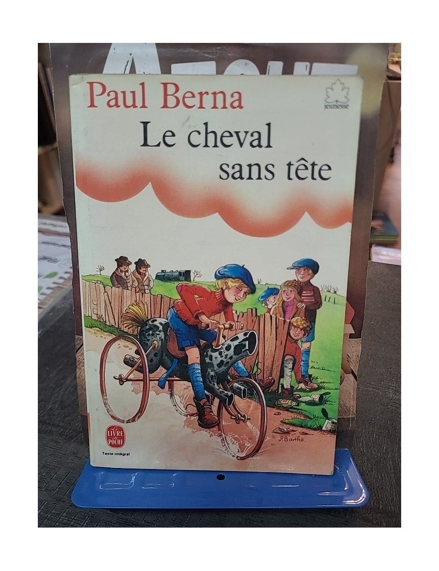 Le cheval sans tête par Paul Berna et Jean-Paul Barthe
