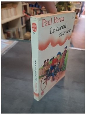 Le cheval sans tête par Paul Berna et Jean-Paul Barthe