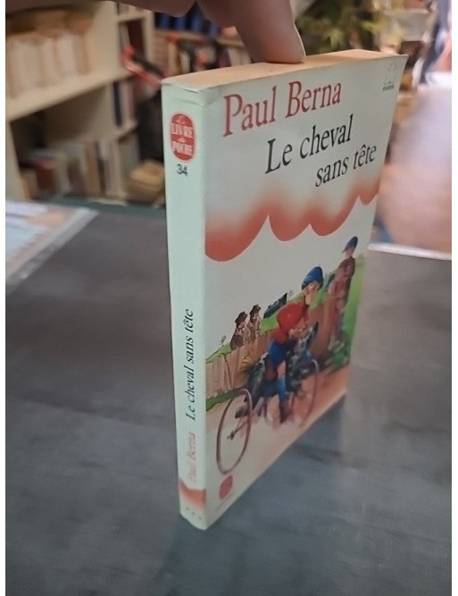 Le cheval sans tête par Paul Berna et Jean-Paul Barthe