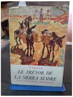 Le trésor de la Sierra Madre par Traven B.
