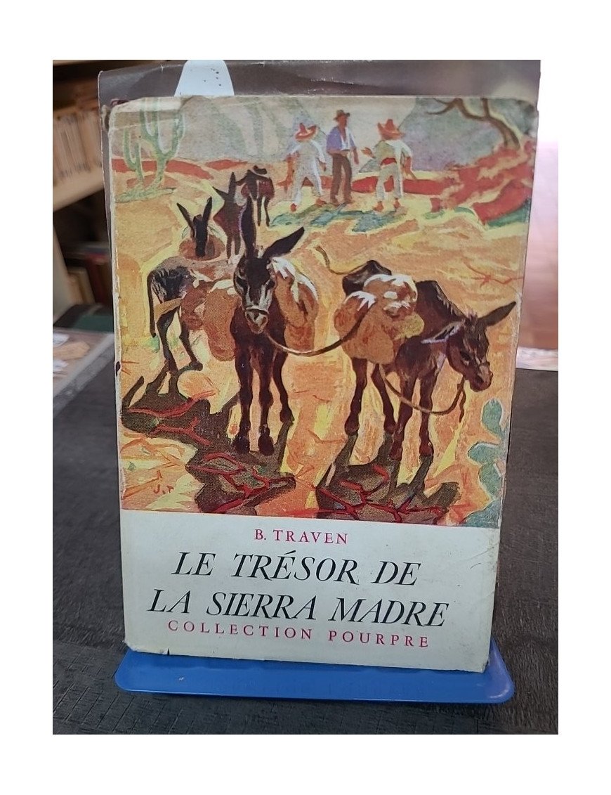 Le trésor de la Sierra Madre par Traven B.