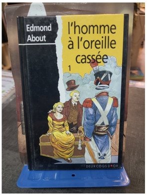 L'Homme à l'Oreille Cassée par Edmond About : Une Curiosité Scientifique et Amoureuse