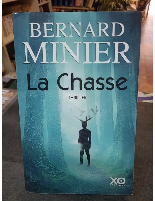 La Chasse : Le thriller implacable de Bernard Minier, nouvelle enquête du Commandant Servaz