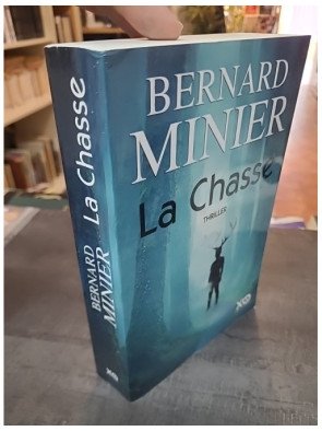 La Chasse : Le thriller implacable de Bernard Minier, nouvelle enquête du Commandant Servaz