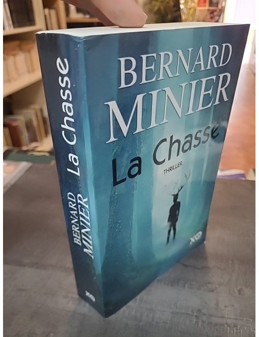 La Chasse : Le thriller implacable de Bernard Minier, nouvelle enquête du Commandant Servaz