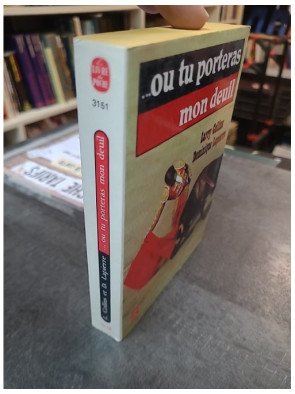 Ou tu porteras mon deuil : Le récit captivant sur la survie de Manuel Cortés par Lapierre et Collins