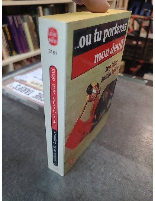 Ou tu porteras mon deuil : Le récit captivant sur la survie de Manuel Cortés par Lapierre et Collins