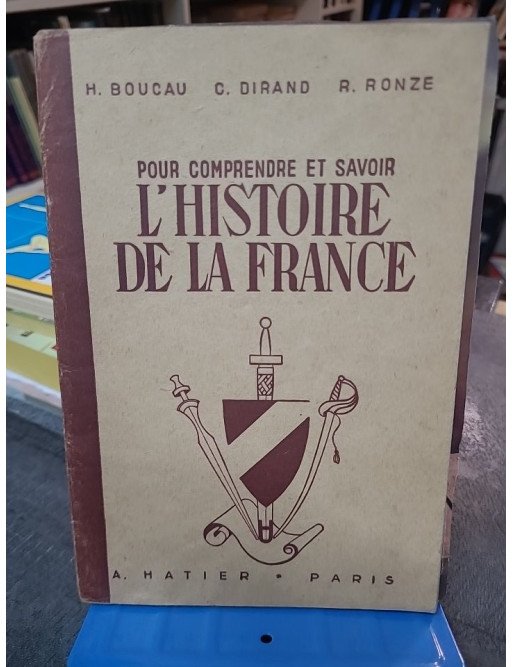 Pour comprendre et savoir l'histoire de France avec 6 cartes - Dirand Boucau