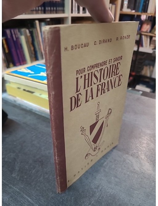 Pour comprendre et savoir l'histoire de France avec 6 cartes - Dirand Boucau