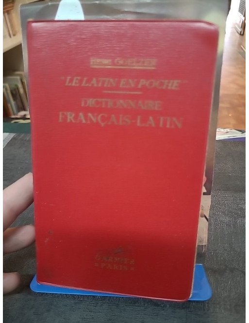 Le Latin En Poche: Dictionnaire Français-Latin, un classique par Henri Goelzer