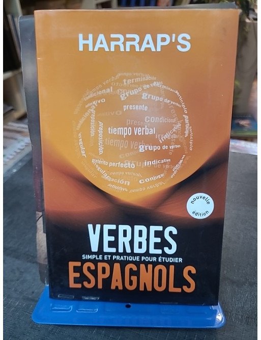 Harrap's Verbes Espagnols par Georges Pilard - Guide de conjugaison et grammaire pour l'apprentissage de l'espagnol