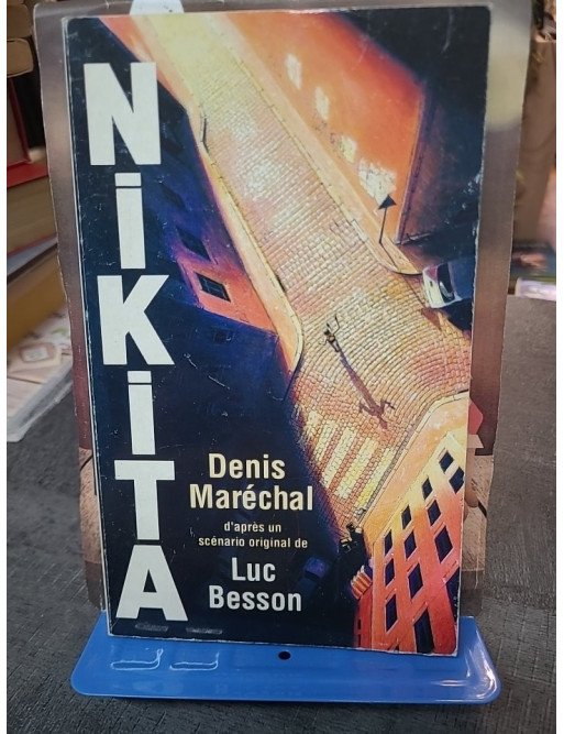 Nikita par Denis Maréchal et Luc Besson - Roman policier d'espionnage et d'action culte