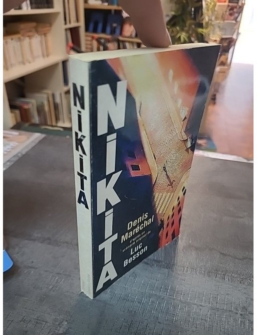 Nikita par Denis Maréchal et Luc Besson - Roman policier d'espionnage et d'action culte