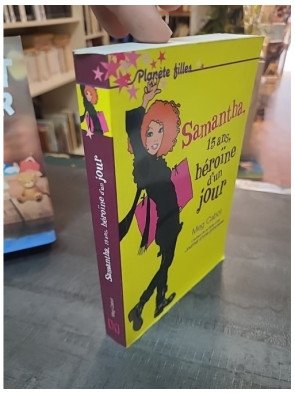 Samantha, 15 ans, héroïne d'un jour par Meg Cabot - Le roman jeunesse de la collection Bloom