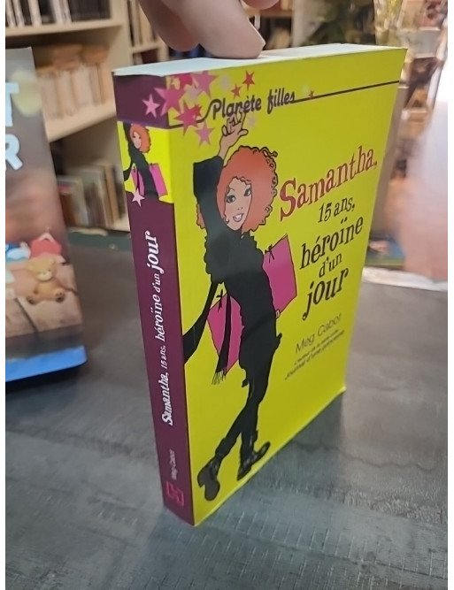 Samantha, 15 ans, héroïne d'un jour par Meg Cabot - Le roman jeunesse de la collection Bloom