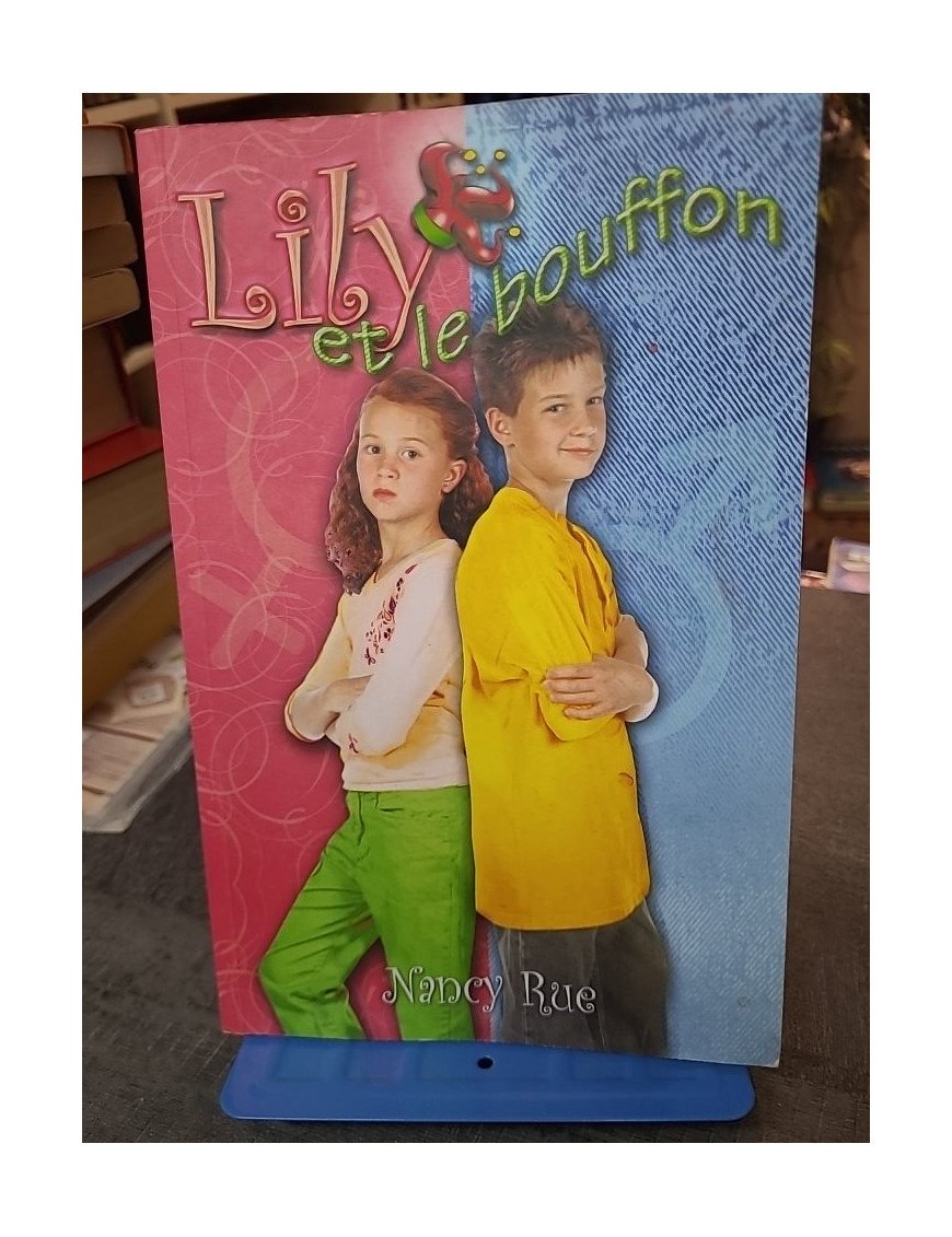 Lily et le Bouffon de Nancy Rue - Collection Fleuve Dynamots Jeunesse