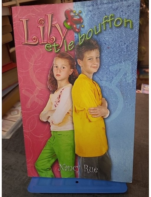 Lily et le Bouffon de Nancy Rue - Collection Fleuve Dynamots Jeunesse