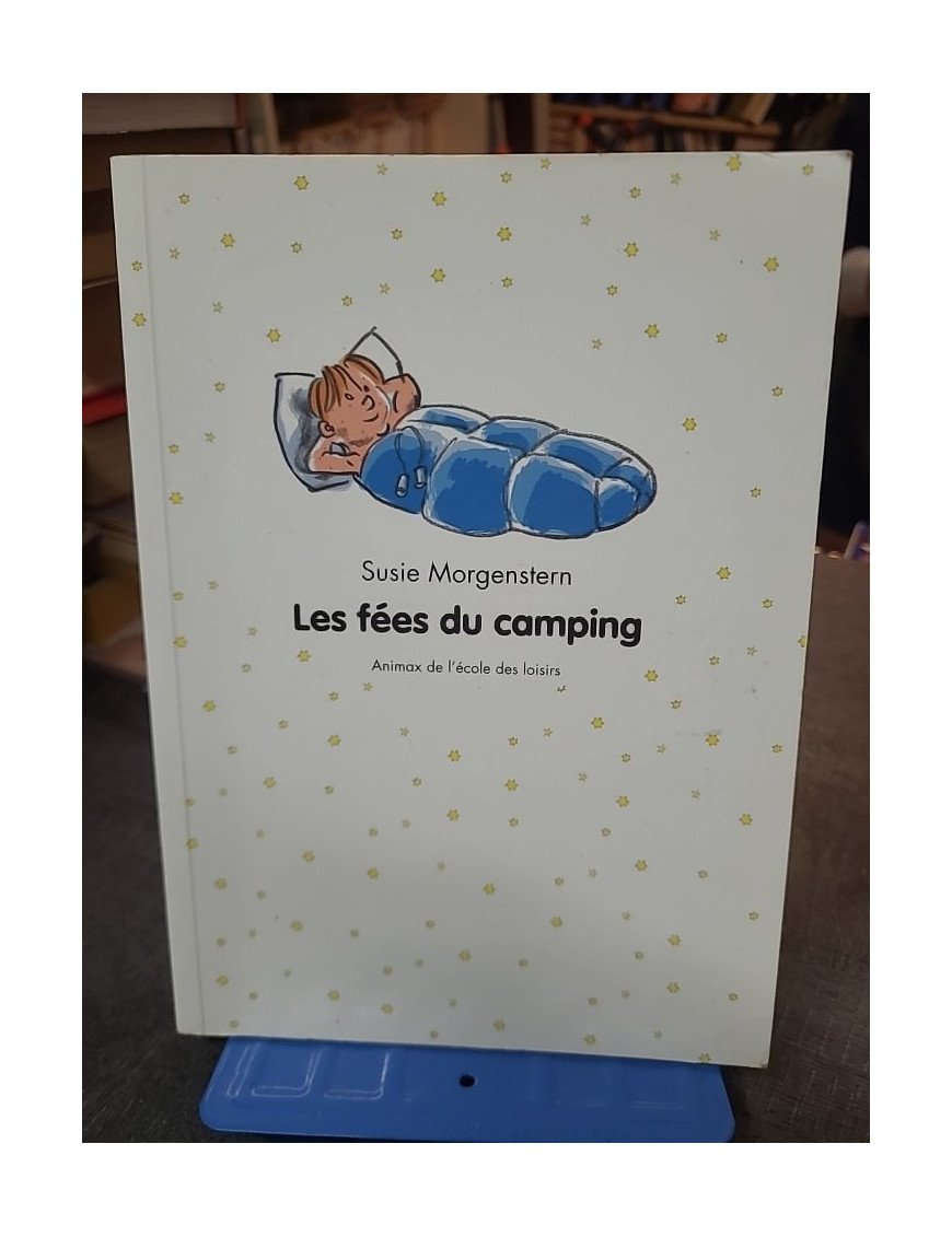 Les fées du camping de Susie Morgenstern - Roman jeunesse humour et aventure