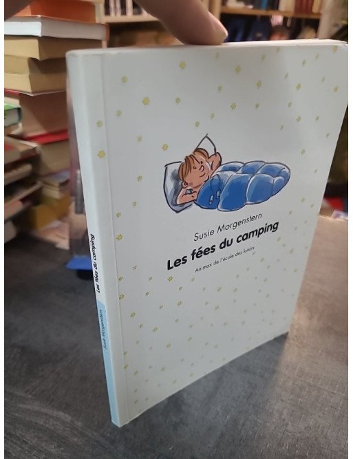 Les fées du camping de Susie Morgenstern - Roman jeunesse humour et aventure