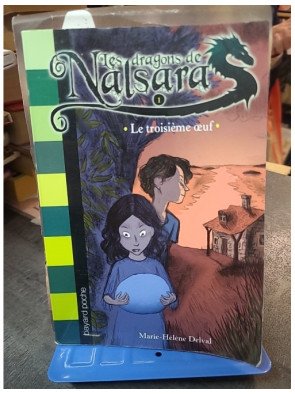 Les Dragons de Nalsara, Tome 1 : Le Troisième Œuf - Fantastique Jeunesse de Marie-Hélène Delval