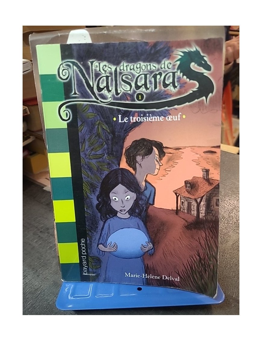 Les Dragons de Nalsara, Tome 1 : Le Troisième Œuf - Fantastique Jeunesse de Marie-Hélène Delval