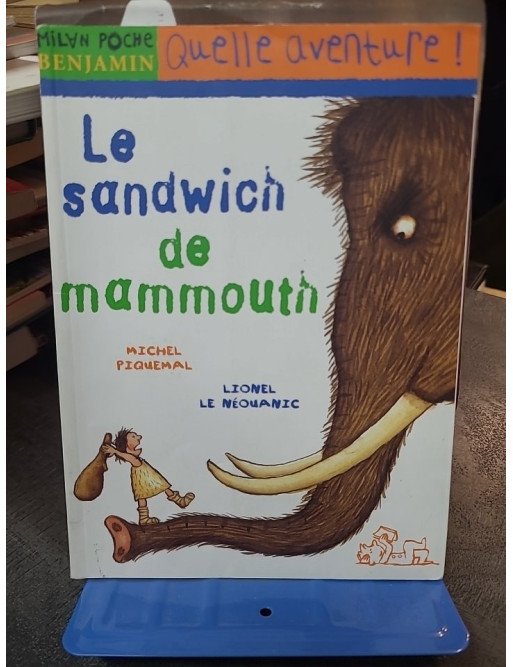 Le Sandwich de Mammouth - Récit pour lecteurs en herbe par Michel Piquemal